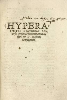 Hyperaspistes : diatribae adversus seruum arbitrium Martini Lutheri