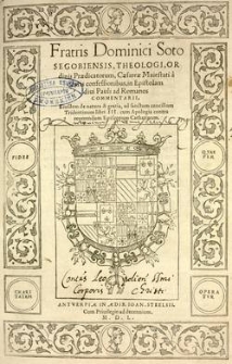 In Epistolam divi Pauli ad Romanos commentarii : eiusdem De natura et gratia libri III cum Apologia contra reverendum episcoporum Catharinum