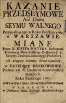 Kazanie przedseymowe Na Dzień Seymu Walnego Przypadającego w Roku Pańskim 1760 w Warszawie miane