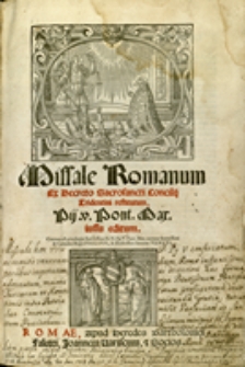 Missale Romanum : ex decreto Sacrosanctii Concilij Tridentini restitutum Pij. V. Pont. Max. iussu editum