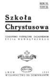 Szkoła Chrystusowa : czasopismo poświęcone zagadnieniom życia wewnętrznego. R. 6 (1935) T. 11