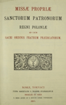 Missae propriae Sanctorum Patronorum Regni Poloniae ad usum Sacri Ordinis Fratrum Praedicatorum