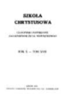 Szkoła Chrystusowa : czasopismo poświęcone zagadnieniom życia wewnętrznego. R. 10 (1939) T. 18