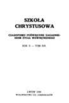 Szkoła Chrystusowa : czasopismo poświęcone zagadnieniom życia wewnętrznego. R. 10 (1939) T. 19