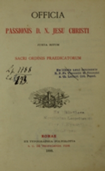 Officia Passionis D. N. Jesu Christi iuxta ritum Sacri Ordinis Praedicatorum